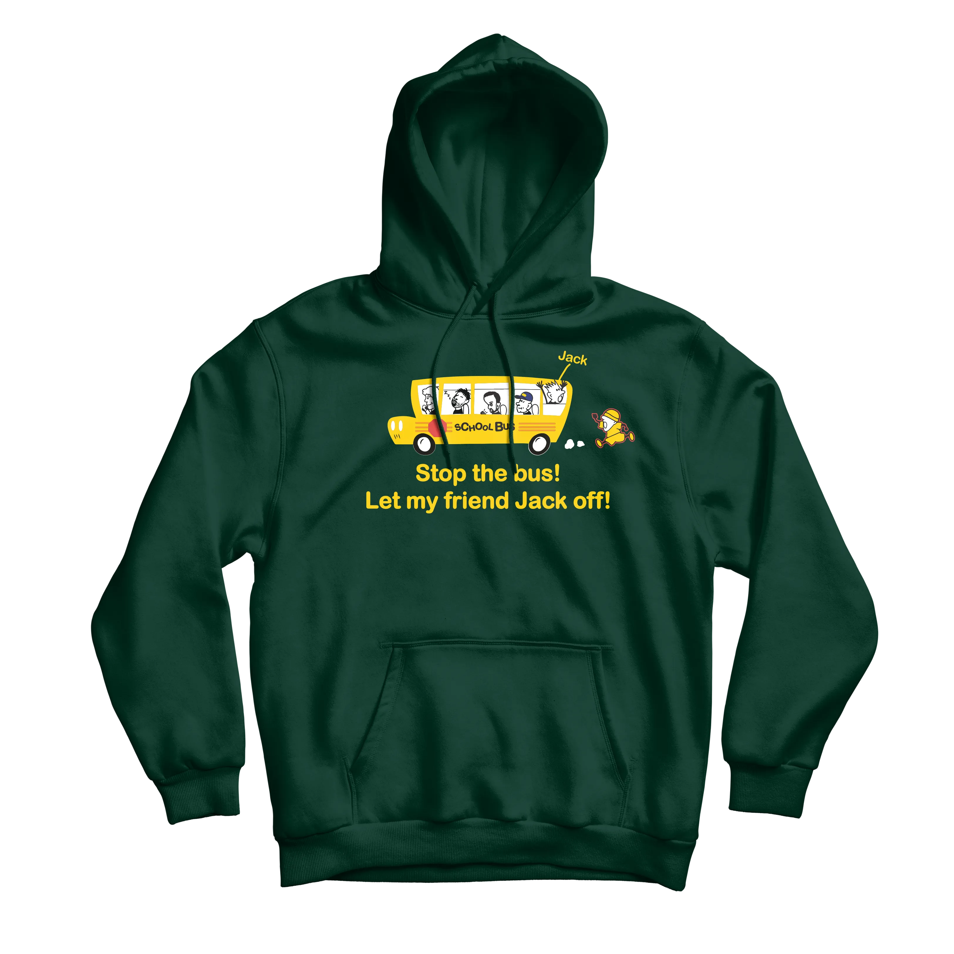 Stop The Bus Forest Hoodie